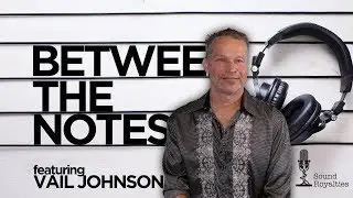 Between the Notes - Vail Johnson