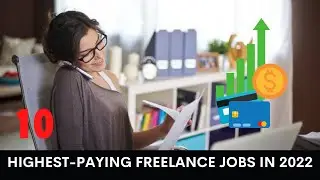 Top 10 Highest Paying Freelance Jobs 2022 - Most Demanding Freelancing Skills