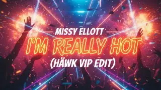 Tech House 2025 | Missy Elliott &ndash; I&rsquo;m Really Hot (H&Auml;WK VIP Edit)
