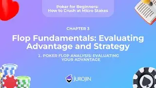 Poker Flop Analysis: Evaluating Your Advantage