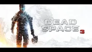 Dead Space 3: Chapter 11, Signal Hunting Part 1