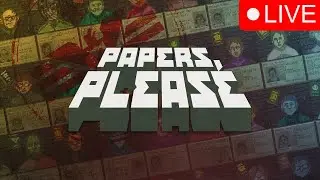 🔴LIVE🔴DUAL STREAM🔴TRYING TO BEAT THE GAME!🔴PAPERS PLEASE🔴