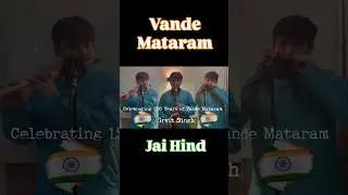 150 Years of Vande Mataram | Tribute on Flute &bull; Saxophone &bull; Mouth Organ | Grvitsingh