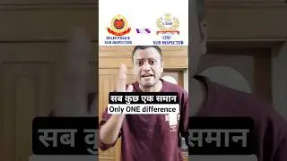 DELHI POLICE SI V/S CISF SUB INSPECTOR| #cisf #dpsi #delhipolice #shortsvideo