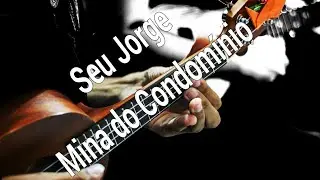 Seu Jorge - Mina do Condomínio | Como Tocar No Ukulele | Ukulele Tutorial |