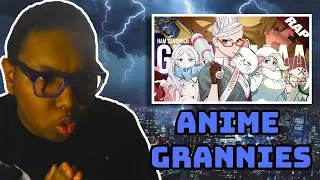 AN ANIME GRANNIES RAP?? (OLD WOMEN OF ANIME RAP | 