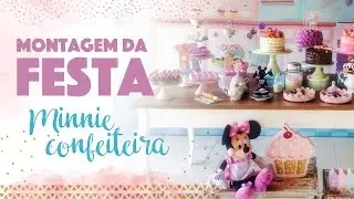 VLOG - Montagem festa Minnie Confeiteira
