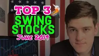 Top 3 Stocks This Week 🌋 June 2019