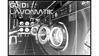 GL[D] - LAVOMATIK (set of dub techno)