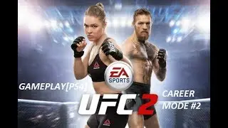 GAMEPLAY[PS4]:UFC2-CAREER MODE#2 KNOCKOUT NA NEIL MAGNY