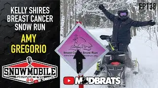 Amy Gregorio | Kelly Shires Snow Run for Breast Cancer | Snowmobile Sessions EP 138