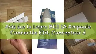 Avis sur la Lepro BC1 IA Ampoule Connect&eacute;e E14, Concepteur d'&Eacute;clairage IA Personnalis&eacute;, Compatible a