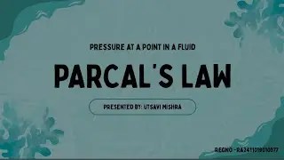 Pascal's law explanation using derivation and real life application