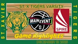 St Xavier Tigers vs Spire Academy ~ Made Hoops Main Event ~ Game Highlights ~ December 13 2025