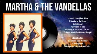 Best Songs of Martha & The Vandellas full album 2024 ~ Top 10 songs