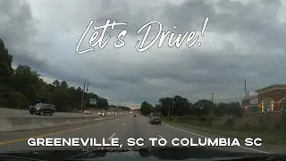 Let's Drive! Greenville, South Carolina to Columbia, South Carolina Time Lapse Drive