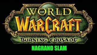 Loremaster of Outland - Nagrand Slam