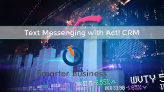 Using Act! CRM to send Personalised Mobile Text Messages - Act Mobile Messenger