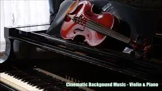 Cinematic Piano & Violin Harmony [CopyRight Free]