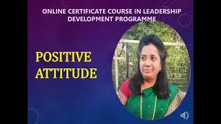 Positive Attitude || Online Certificate course in Leadership Development program