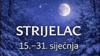 STRIJELAC 15.-31. siječnja/januara