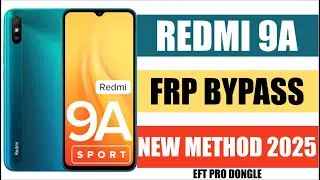 Redmi 9A FRP Bypass with EFT Pro Tool – 2025 Latest Method (Tested & Working)