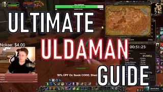 THE ULTIMATE ULDAMAN GUIDE I World of Warcraft I Stream Highlights