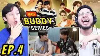 แค่เพื่อนครับเพื่อน BAD BUDDY THE SERIES EP.4 | OUR FIRST THAI BL REACTION