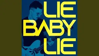 Lie Baby Lie