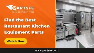 Find the Best Restaurant Kitchen Equipment Parts | Commercial Kitchen Parts - PartsFe