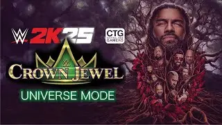 CTG  - WWE 2k25 - UNIVERSE MODE  - PLE  - CROWN JEWEL