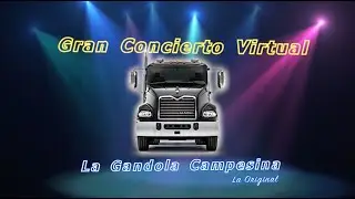 CONCIERTO VIRTUAL LA GANDOLA CAMPESINA LA ORIGINAL  HOMENAJE A LAS MADRES