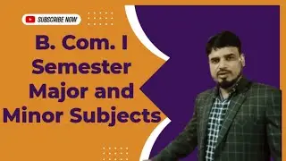 B. Com. I Semester Major and Minor Subjects