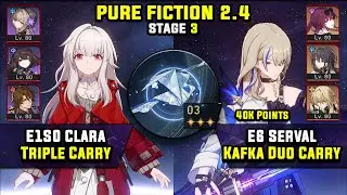 E1 Clara Triple Carry & E6 Serval Duo Kafka (3 Stars) Pure Fiction 3 Honkai Star Rail 2.4