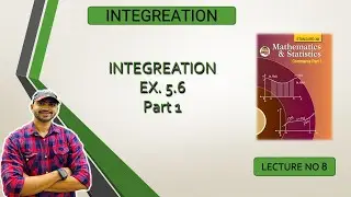 #8 INTEGRATION | Ex. 5.6 ||12th Commerce- MATHS-1 || New Syllabus 2021| Siraj Shaikh