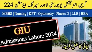 GIU | Green international university lahore spring admissions 2024 | MBBS | Nursing | GIU lahore |