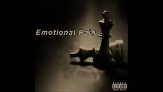 NinetySix - Emotional Pain (Prod By @SkeyezBeats)