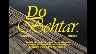 Nakaab - Do Behtar (Official Music Video)