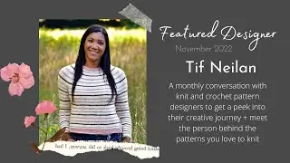 Featured Knitting Pattern Designer: Tif of Tif Neilan Hand Knits