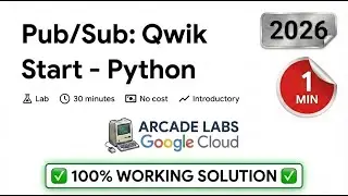 Публикация/подписка: Быстрый старт - Python | GSP094 | Лаборатория Google Arcade | GCP