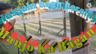 hussain bagh bakarganj bareilly /Manjho ka bagan /bareilly best manjha /bareilly manjha making