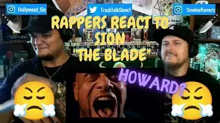 Rappers React To Sion Ft. Howard Jones 