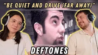 Deftones - Be Quiet And Drive (Far Away) REACTION