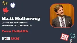 WordCamp Canada 2025 &mdash; Ma.tt Mullenweg &laquo;Town Hall/AMA&raquo;