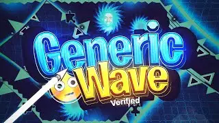 Geometry Dash: Generic Wave by Pennutoh Verified! (EXTREME DEMON)