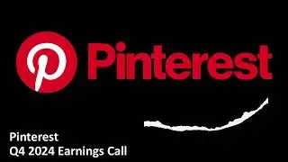 Pinterest (NYSE: PINS) - Q4 2024 Earnings Call