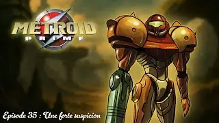 Metroid Prime Remastered (100% d&eacute;tente) ep35 : Une forte suspicion