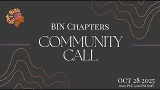Black In Neuro Chapters Week 2025 Community Call