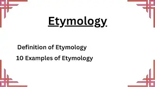 Etymology with Examples | Word Formation