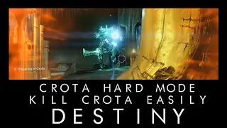How to Easily Solo Kill Crota on Hard Mode - Destiny